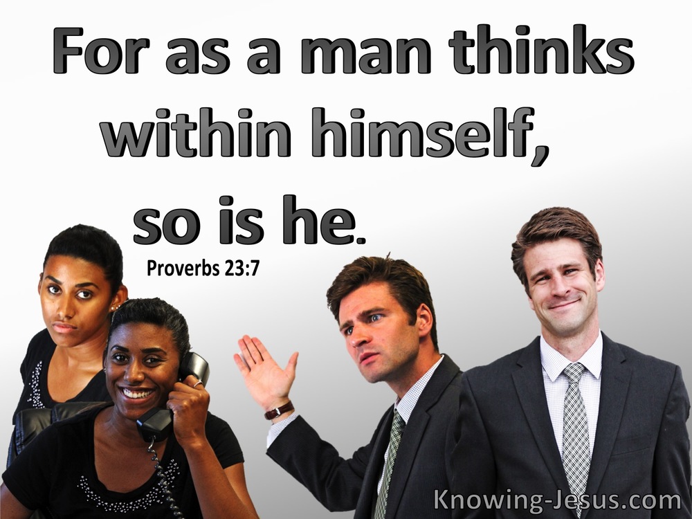 What Does Proverbs 23:7 Mean?